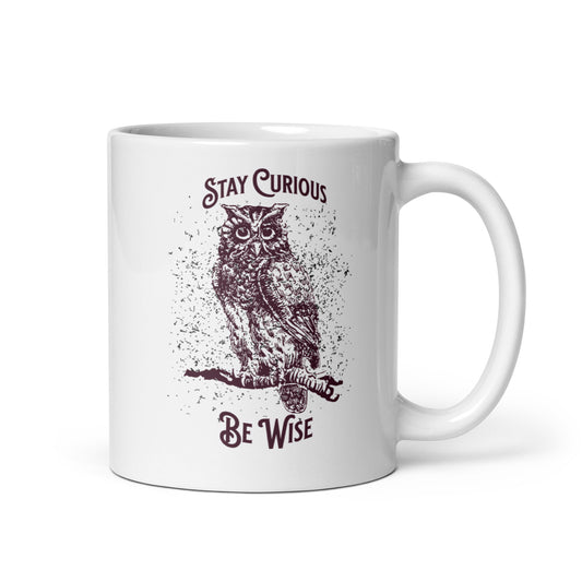 Stay Curious Be Wise – Owl Art 11 Oz Mug